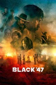 Black ’47 (2018)