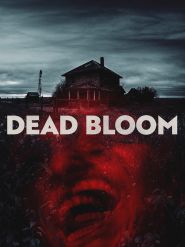 Dead Bloom (2025)
