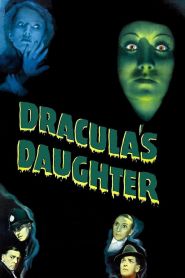 Dracula’s Daughter (1936)