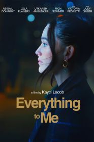Everything to Me (2025)