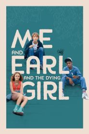 Me and Earl and the Dying Girl (...