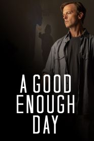 A Good Enough Day (2022)