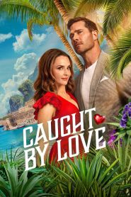 Caught by Love (2026)