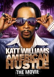 Katt Williams: American Hustle (...