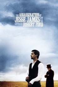 The Assassination of Jesse James by the Coward Robert Ford (2007)