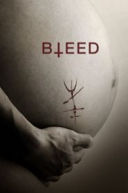 Bleed (2016)