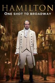 Hamilton: One Shot to Broadway (...