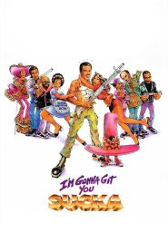 I’m Gonna Git You Sucka (1988)