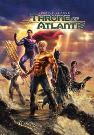 Justice League: Throne of Atlant...