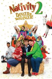 Nativity 2: Danger in the Manger...