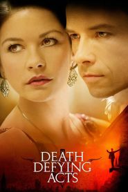 Death Defying Acts (2007)