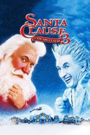 The Santa Clause 3: The Escape C...