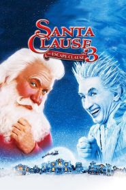 The Santa Clause 3: The Escape Clause (2006)