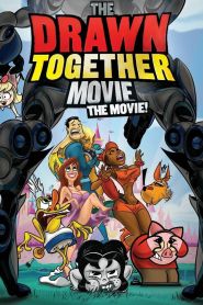 The Drawn Together Movie: The Mo...