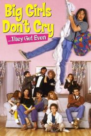 Big Girls Don’t Cry… They Get Even (1992)