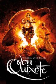 The Man Who Killed Don Quixote (...