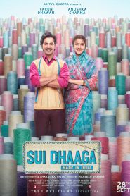 Sui Dhaaga: Made in India (2018)