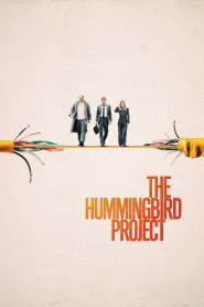 The Hummingbird Project (2019)