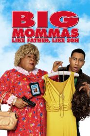 Big Mommas Like Father, Like Son (2011)