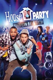 House Party: Tonight’s the Night (2013)