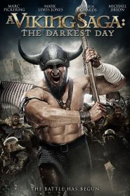 A Viking Saga: The Darkest Day (...