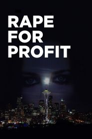 Rape For Profit (2012)