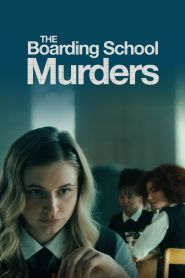 The Boarding School Murders (202...