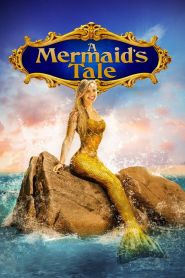 A Mermaid’s Tale (2016)