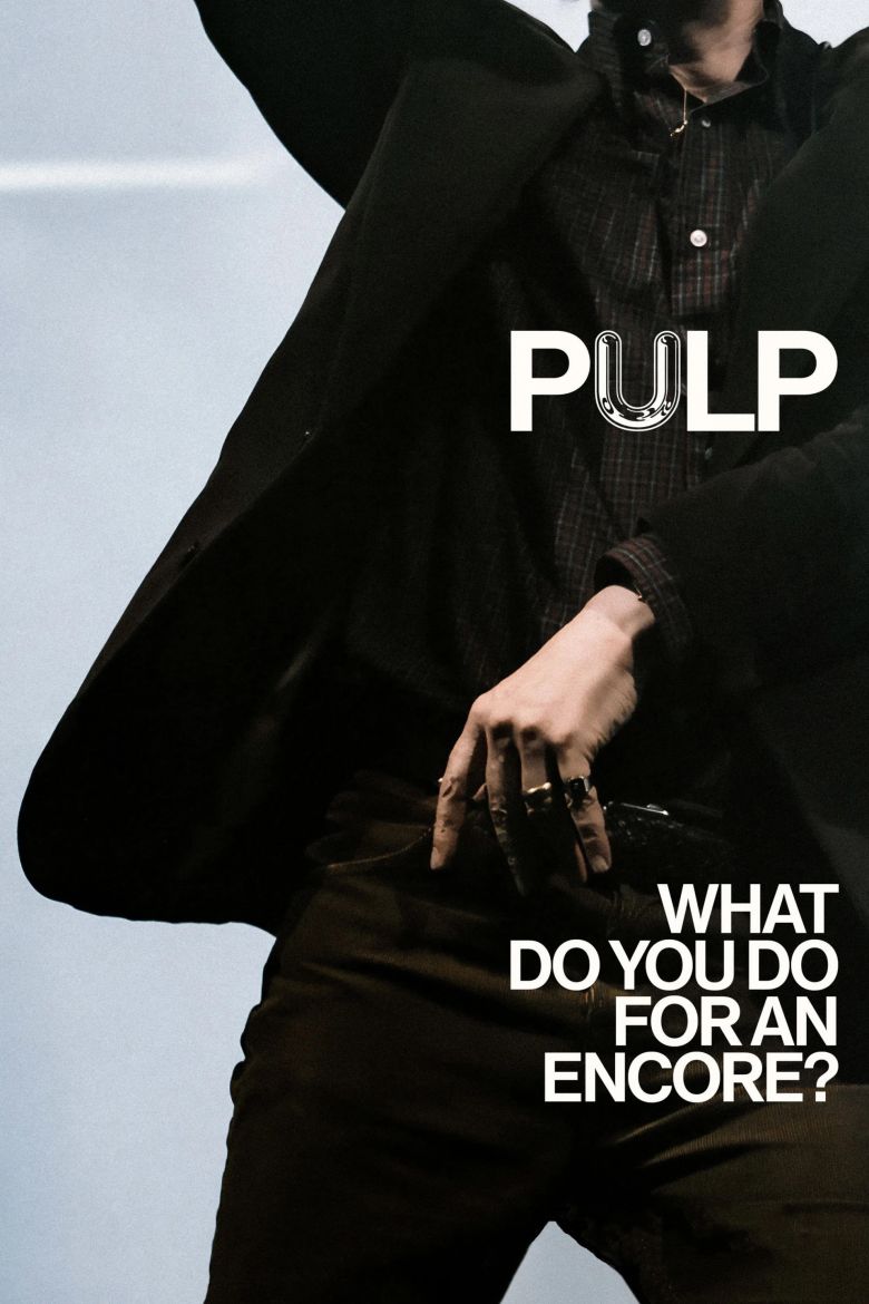 Pulp – What Do You Do for an Encore (2026)